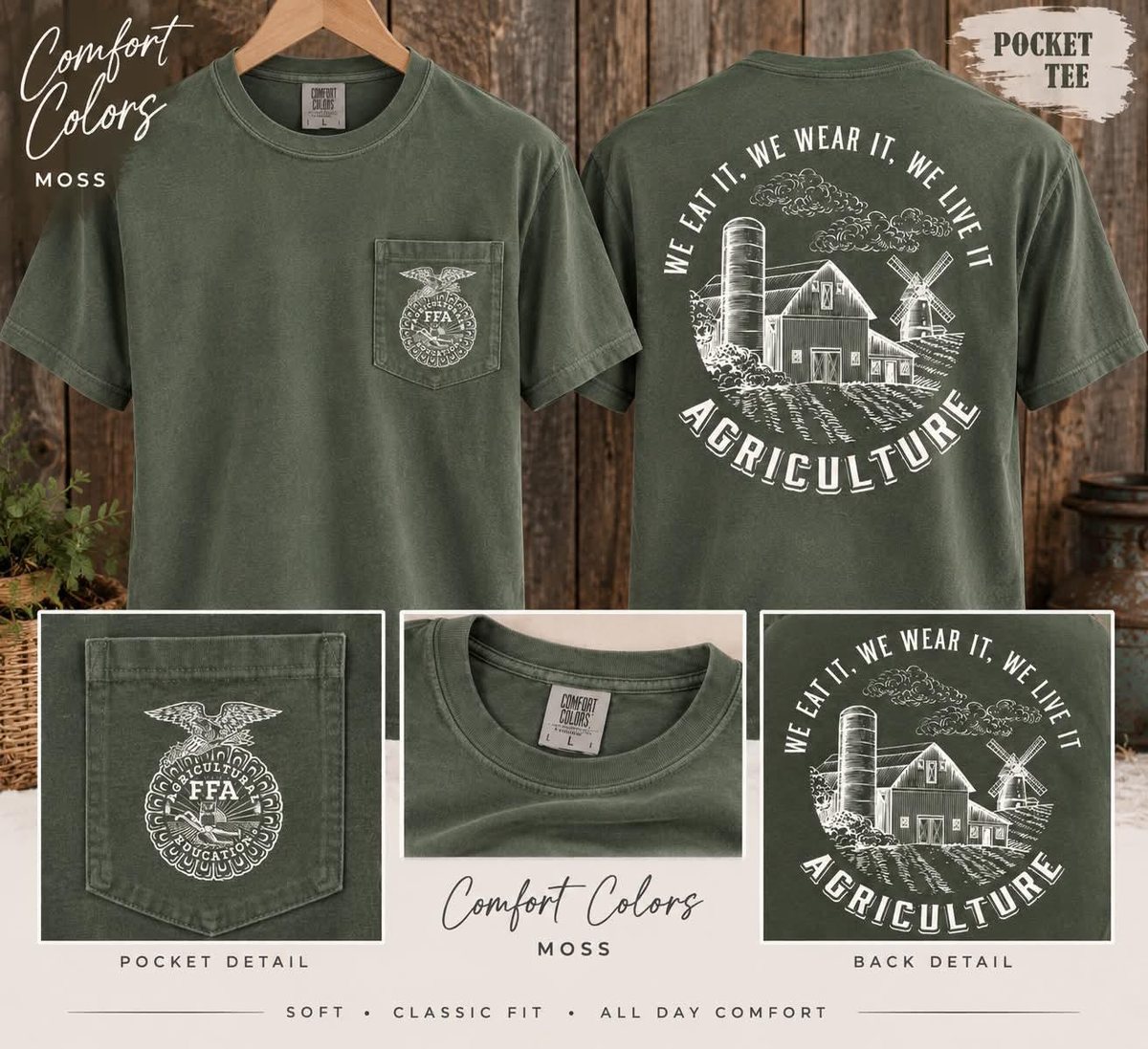 Moss green Comfort Colors pocket tee: FFA emblem on the pocket, and a barn, silo, and windmill on the back with the words We eat it, we wear it, we live it — Agriculture.